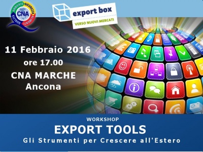 Seminario “EXPORT TOOLS” – 11 Febbraio – CNA MARCHE, Ancona.