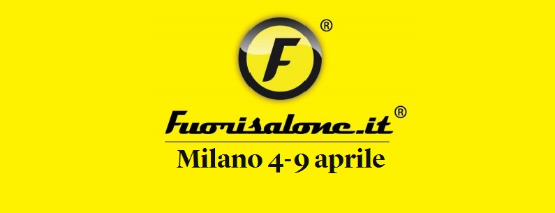 Fuori Salone 2017 e Milano Design Week:  4-9 Aprile 2017 – Partecipa con CNA