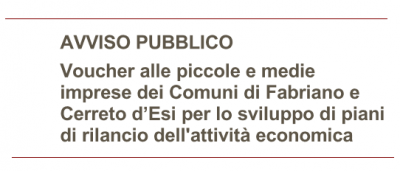 Pubblicato il nuovo bando Voucher della CCIAA di Ancona che finanzia lo sviluppo commerciale delle imprese di Fabriano e Cerreto d’Esi
