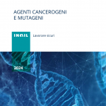 Agenti cancerogeni e mutageni. Lavorare sicuri
